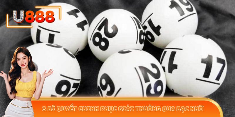 3 bí quyết chinh phục giải thưởng qua phương pháp bạc nhớ