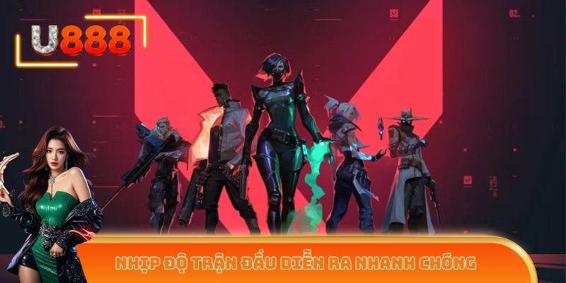 Nhịp độ trận đấu Valorant diễn ra nhanh chóng