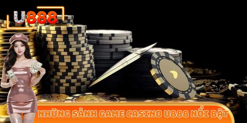Một vài đối tác vô cùng đẳng cấp có mặt tại Casino U888
