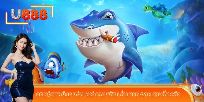 Cơ hội trúng lớn chỉ sau vài lần nhả đạn chuẩn xác