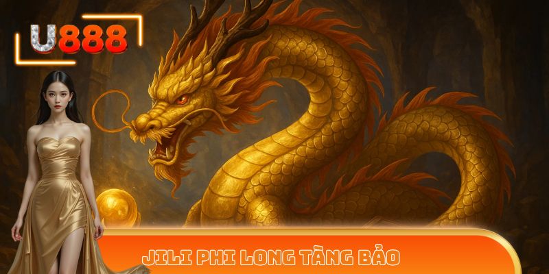JILI Phi long tàng bảo