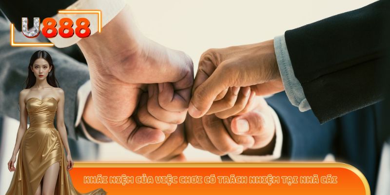 Khái niệm của việc chơi có trách nhiệm tại nhà cái