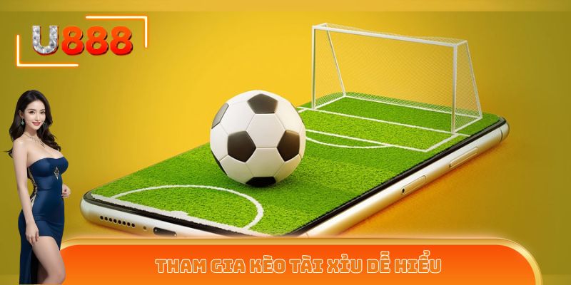 Tham gia kèo Tài Xỉu dễ hiểu